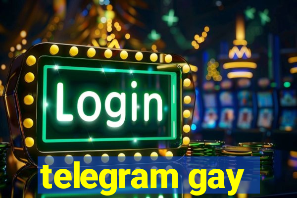 telegram gay